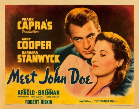Meet John Doe (Frank Capra, 1941): "Necesitamos periodistas que generen polémica". Esta cita resume con acierto la película, que trata sobre la manipulación y la mentira, que genera la prensa para ganar audiencia. Asimismo, es un magnífico referente de cómo el poder económico y político van de la mano para lograr sus objetivos.